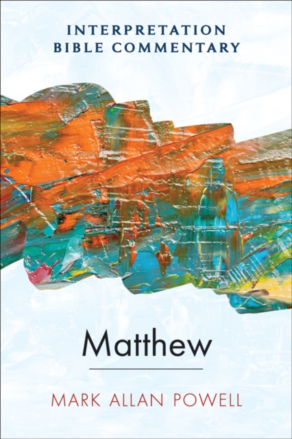 Matthew : An Interpretation Bible Commentary, EPUB eBook