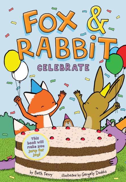 Fox & Rabbit Celebrate (Fox & Rabbit Book #3), EPUB eBook