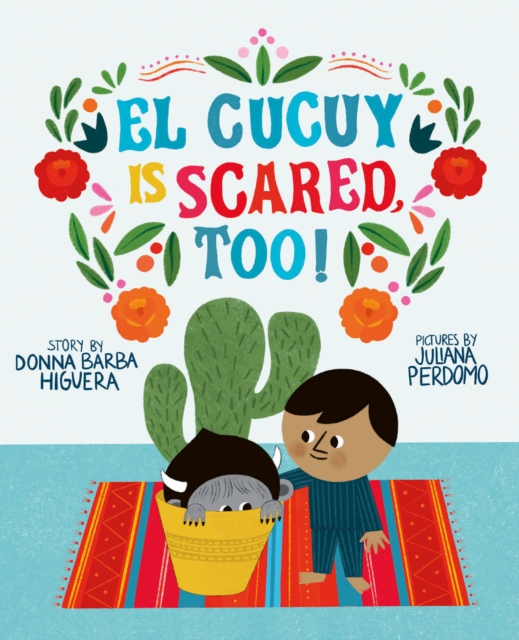 El Cucuy Is Scared, Too!, EPUB eBook