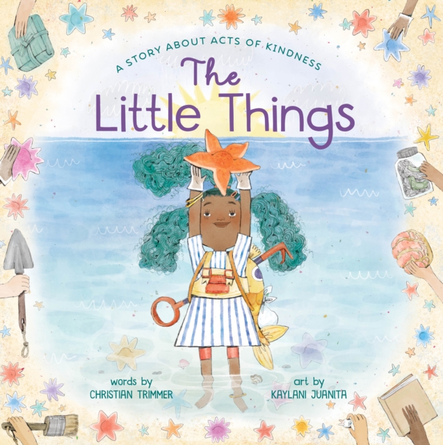 The Little Things : A Story About Acts of Kindness, EPUB eBook