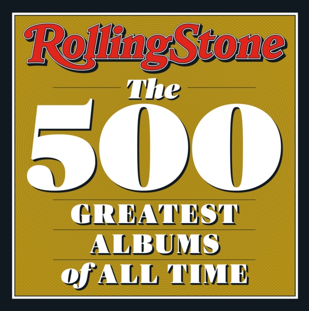 Rolling Stone : The 500 Greatest Albums of All Time, EPUB eBook