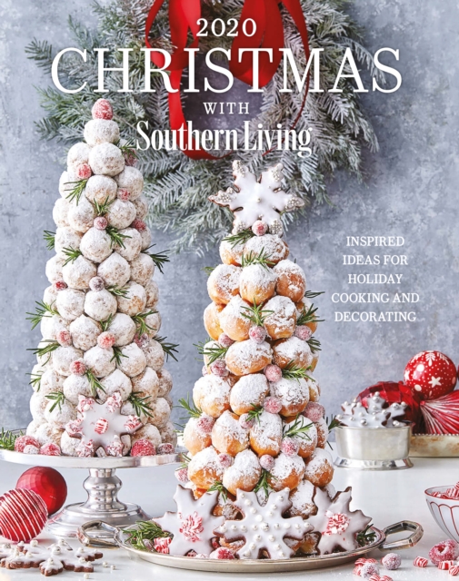 2020 Christmas with Southern Living : Inspired Ideas for Holiday Cooking and Decorating, EPUB eBook