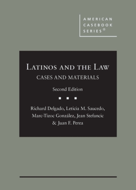 Latinos and the Law : Cases and Materials, Hardback Book