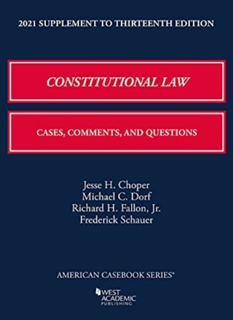 Constitutional Law : Cases, Comments, and Questions, 2021 Supplement, Paperback / softback Book