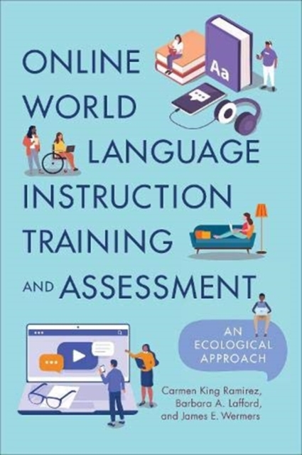 Online World Language Instruction Training and Assessment : An Ecological Approach, Paperback / softback Book