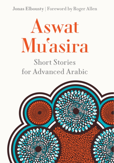 Aswat Mu?asira : Short Stories for Advanced Arabic, PDF eBook
