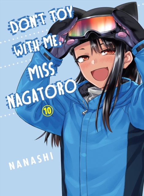 Don't Toy With Me Miss Nagatoro, Volume 10, Paperback / softback Book