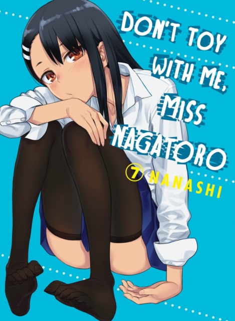 Don't Toy With Me Miss Nagatoro, Volume 7, Paperback / softback Book