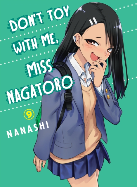 Don't Toy With Me Miss Nagatoro, Volume 9, Paperback / softback Book