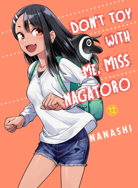 Don't Toy With Me Miss Nagatoro, Volume 12, Paperback / softback Book