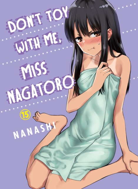 Don't Toy With Me Miss Nagatoro, Volume 15, Paperback / softback Book