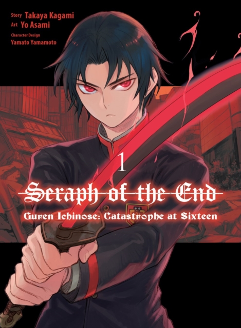 Seraph Of The End: Guren Ichinose: Catastrophe At Sixteen (manga) 1, Paperback / softback Book