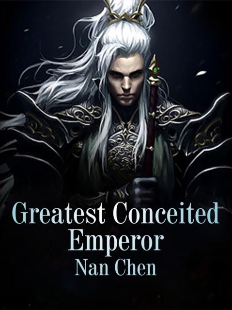 Greatest Conceited Emperor, EPUB eBook