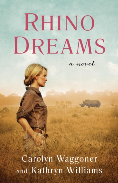 Rhino Dreams : A Novel, Paperback / softback Book