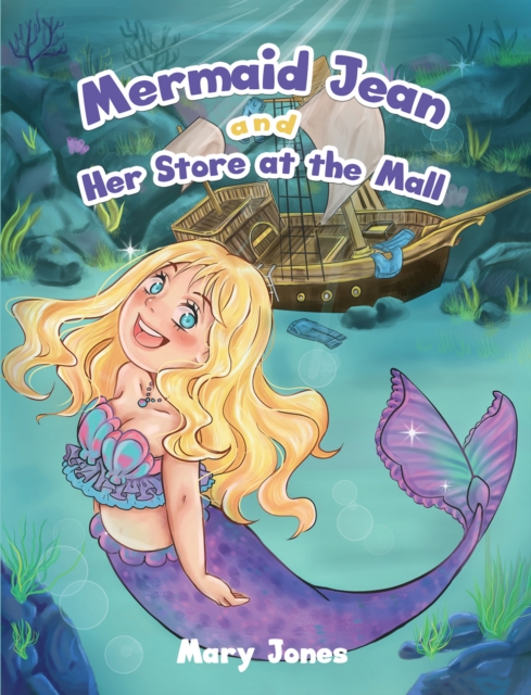 MERMAID JEAN & HER STORE AT THE MALL, Hardback Book