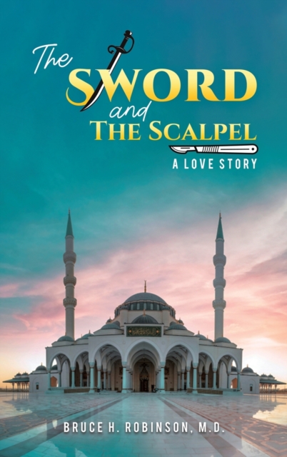 SWORD & THE SCALPEL, Hardback Book