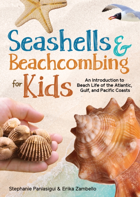 Seashells & Beachcombing for Kids : An Introduction to Beach Life, Paperback / softback Book