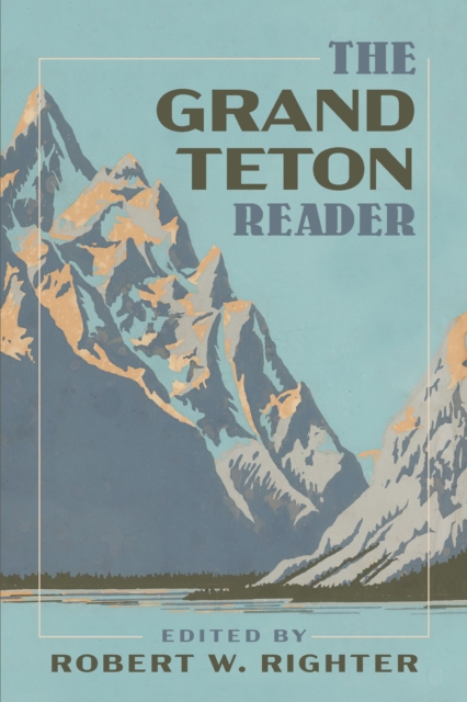 The Grand Teton Reader, PDF eBook