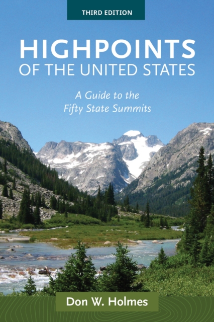 Highpoints of the United States : A Guide to the Fifty State Summits, Paperback / softback Book