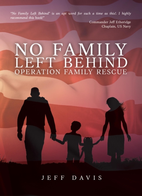 No Family Left Behind : Operation Family Rescue, EPUB eBook