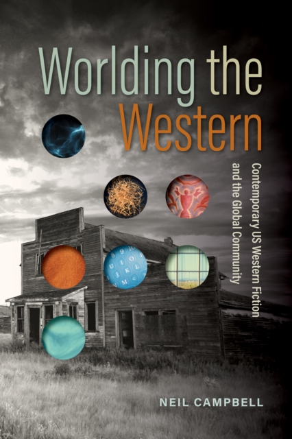 Worlding the Western : Contemporary US Western Fiction and the Global Community, EPUB eBook