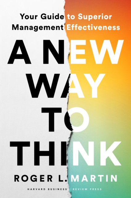 A New Way to Think : Your Guide to Superior Management Effectiveness, EPUB eBook