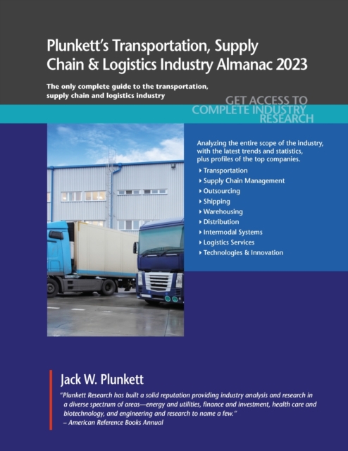 Plunkett's Transportation, Supply Chain & Logistics Industry Almanac 2023, Paperback / softback Book