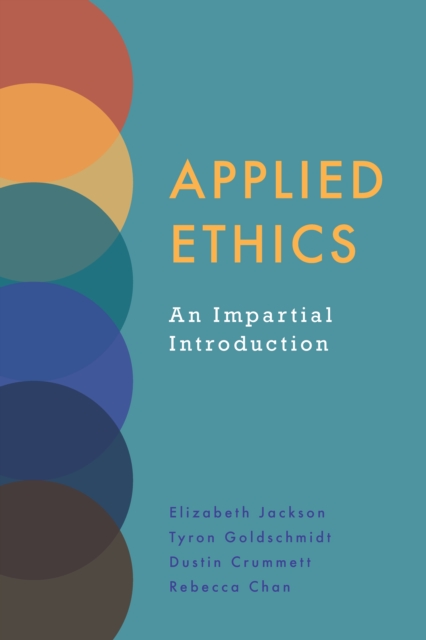 Applied Ethics : An Impartial Introduction, Paperback / softback Book