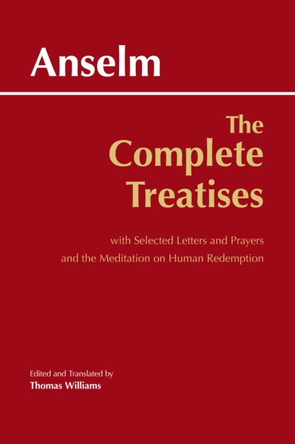 The Complete Treatises : with Selected Letters and Prayers and the Meditation on Human Redemption, Paperback / softback Book