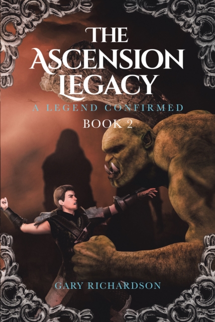 The Ascension Legacy : Book 2: A Legend Confirmed, EPUB eBook