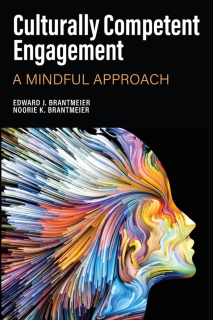 Culturally Competent Engagement : A Mindful Approach, Paperback / softback Book