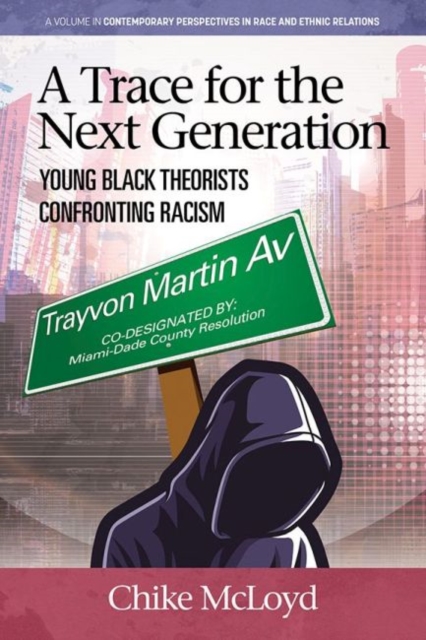 A Trace for the Next Generation : Young Black Theorists Confronting Transnational Racism, Paperback / softback Book