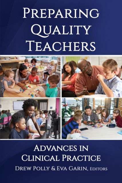 Preparing Quality Teachers : Advances in Clinical Practice, Paperback / softback Book