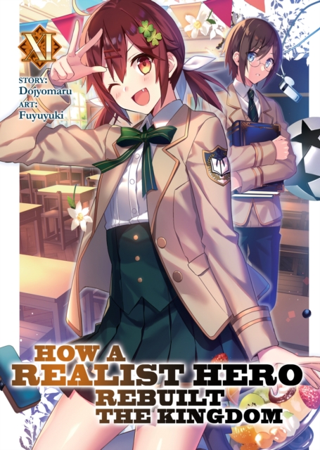 How a Realist Hero Rebuilt the Kingdom (Light Novel) Vol. 11, Paperback / softback Book