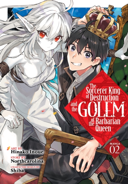 The Sorcerer King of Destruction and the Golem of the Barbarian Queen (Manga) Vol. 2, Paperback / softback Book