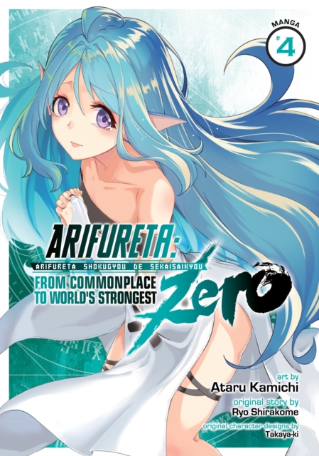 Arifureta: From Commonplace to World's Strongest ZERO (Manga) Vol. 4, Paperback / softback Book