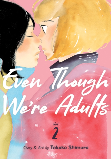 Even Though We're Adults Vol. 2, Paperback / softback Book