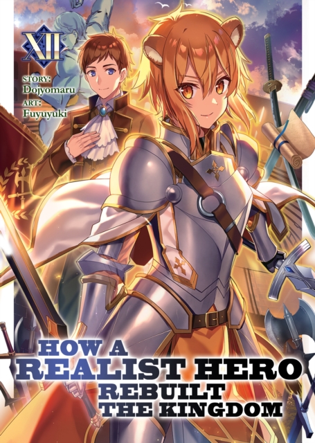 How a Realist Hero Rebuilt the Kingdom (Light Novel) Vol. 12, Paperback / softback Book