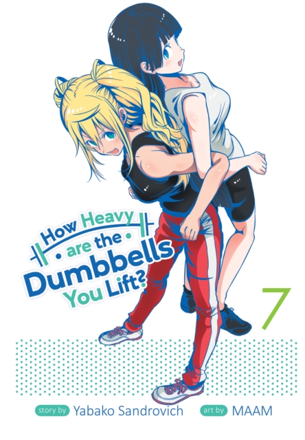 How Heavy are the Dumbbells You Lift? Vol. 7, Paperback / softback Book