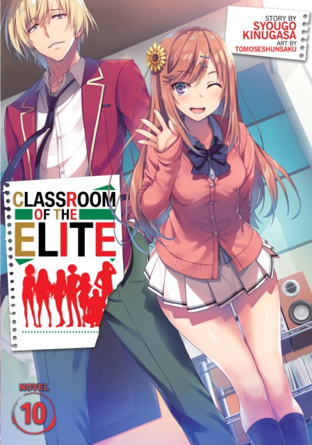 Classroom of the Elite (Light Novel) Vol. 10, Paperback / softback Book