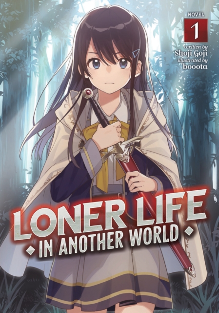 Loner Life in Another World (Light Novel) Vol. 1, Paperback / softback Book