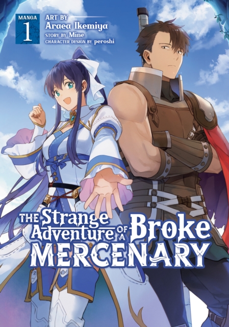 The Strange Adventure of a Broke Mercenary (Manga) Vol. 1, Paperback / softback Book