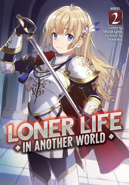 Loner Life in Another World (Light Novel) Vol. 2, Paperback / softback Book