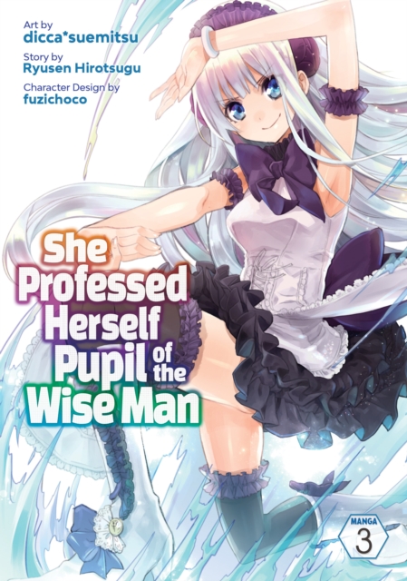 She Professed Herself Pupil of the Wise Man (Manga) Vol. 3, Paperback / softback Book