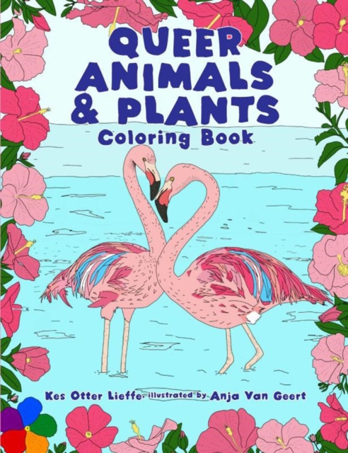 Queer Animals And Plants Coloring Book, Paperback / softback Book