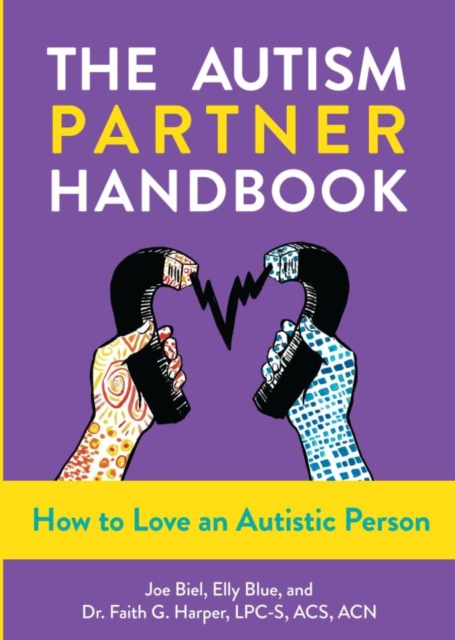 Autism Partner Handbook, The : How to Love an Autistic Person, EPUB eBook
