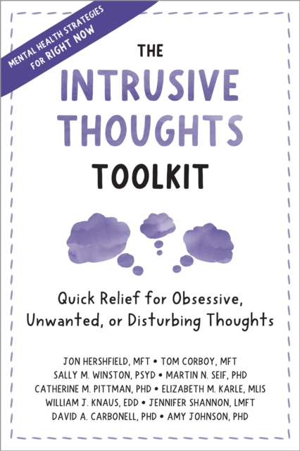 Intrusive Thoughts Toolkit : Quick Relief for Obsessive, Unwanted, or Disturbing Thoughts, EPUB eBook