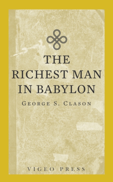 The Richest Man In Babylon, Paperback / softback Book