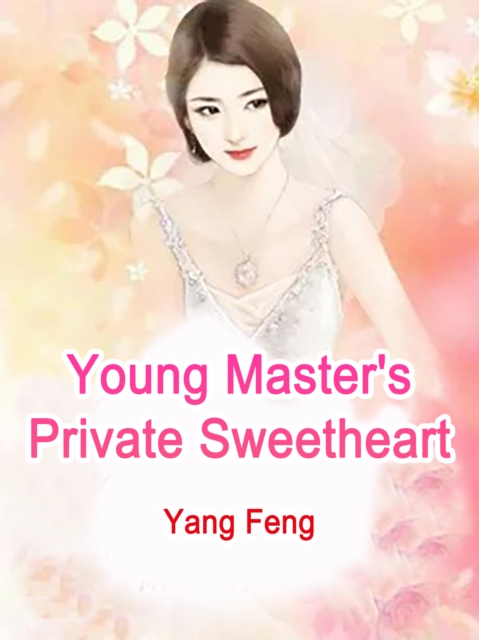 Young Master's Private Sweetheart, EPUB eBook