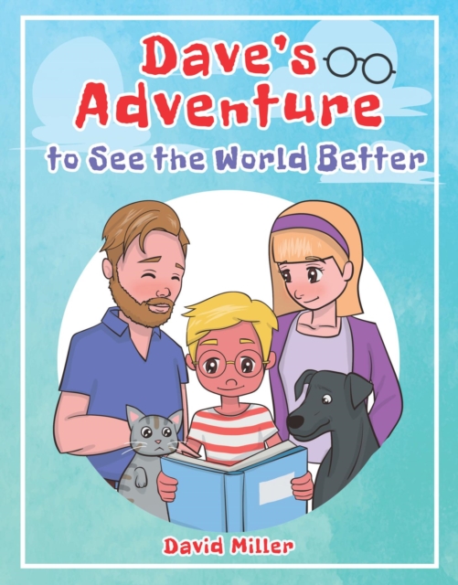 Dave's Adventure to See the World Better, EPUB eBook